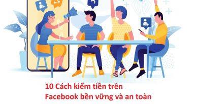 10-cach-kiem-tien-tren-facebook-ben-vung-va-an-toan