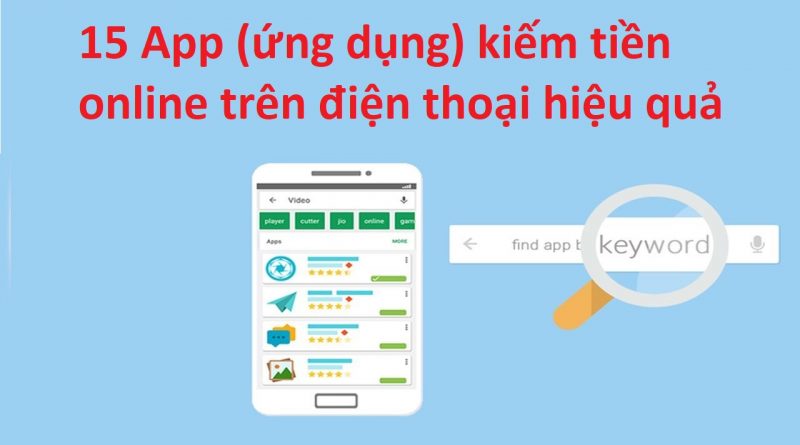 15-app-ung-dung-kiem--tien-online-tren-dien-thoai