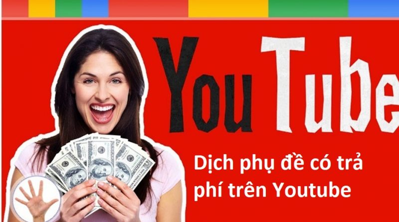 dich-phu-de-có tra-phi-tren-youtube