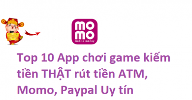 top-10-app-choi-game-kiem-tien-that-rut-tien-atm-momo-patpal-uy-tin