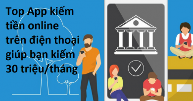 top-app-kiem-tien-tren-dien-thoai-giup-ban-kiem-30-trieu